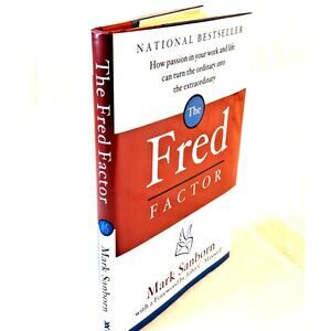 The Fred Factor by Mark Sanborn